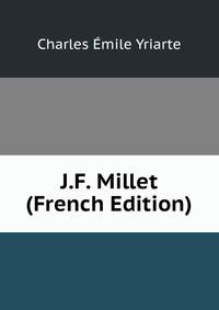 J.F. Millet (French Edition)
