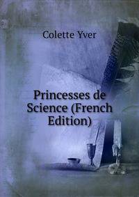 Princesses de Science (French Edition)