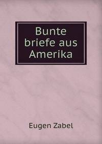 Bunte briefe aus Amerika