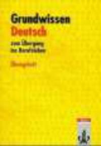 Grundwissen Deutsch. Zum Uebergang ins Berufsleben