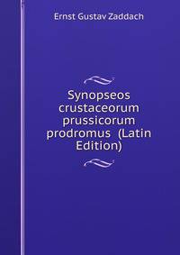 Synopseos crustaceorum prussicorum prodromus (Latin Edition)