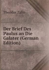 Der Brief Des Paulus an Die Galater (German Edition)
