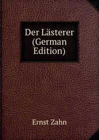 Der Lasterer (German Edition)