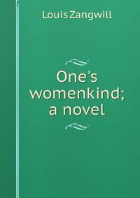 One's womenkind; a novel
