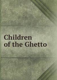 Children of the Ghetto