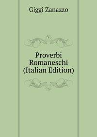 Proverbi Romaneschi (Italian Edition)
