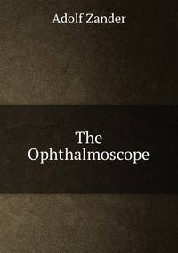 The Ophthalmoscope