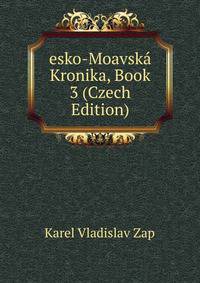 esko-Moavska Kronika, Book 3 (Czech Edition)