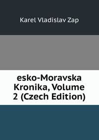 esko-Moravska Kronika, Volume 2 (Czech Edition)