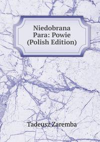 Niedobrana Para: Powie (Polish Edition)