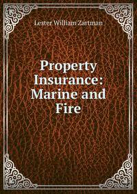Property Insurance: Marine and Fire