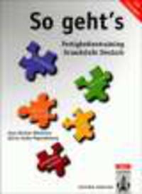 So geht’s–Fertigkeit. Uebungsbuch mit Loesungen