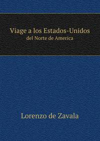 Viage a los Estados-Unidos del Norte de America