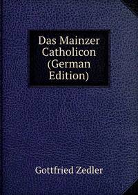 Das Mainzer Catholicon (German Edition)