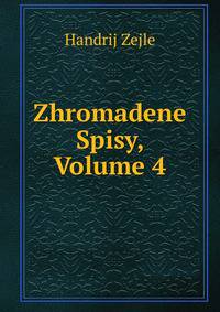 Zhromadene Spisy, Volume 4