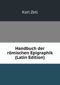 Handbuch der romischen Epigraphik (Latin Edition)
