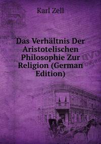 Das Verhaltnis Der Aristotelischen Philosophie Zur Religion (German Edition)
