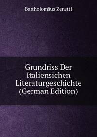 Grundriss Der Italiensichen Literaturgeschichte (German Edition)