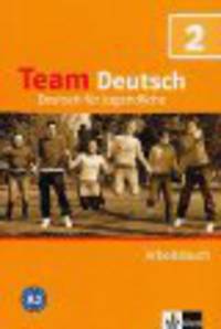 Team Deutsch 2, Arbeitsbuch