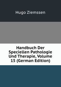 Handbuch Der Speciellen Pathologie Und Therapie, Volume 15 (German Edition)