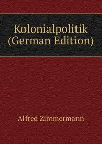 Kolonialpolitik (German Edition)