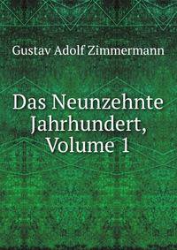 Das Neunzehnte Jahrhundert, Volume 1