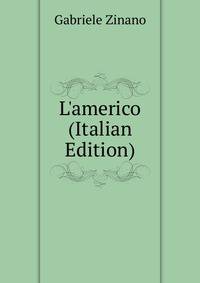 L'americo (Italian Edition)