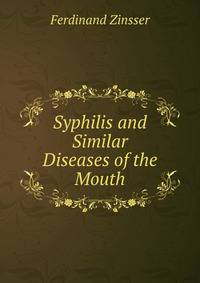 Syphilis and Similar Diseases of the Mouth