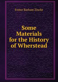 Some Materials for the History of Wherstead