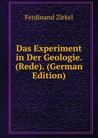 Das Experiment in Der Geologie. (Rede). (German Edition)