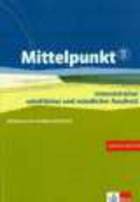 Mittelpunkt B2/C1 Intensivtrainer schriftlicher und muendlicher Ausdruck