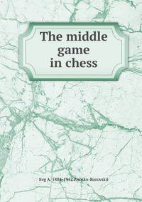 The middle game in chess