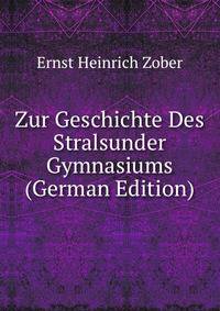 Zur Geschichte Des Stralsunder Gymnasiums (German Edition)