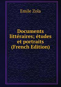Documents litteraires; etudes et portraits (French Edition)