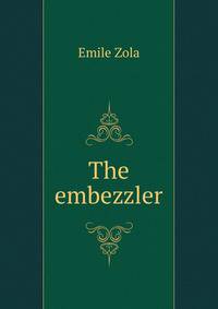 The embezzler