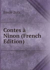 Contes a Ninon (French Edition)