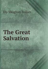The Great Salvation .
