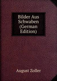 Bilder Aus Schwaben (German Edition)