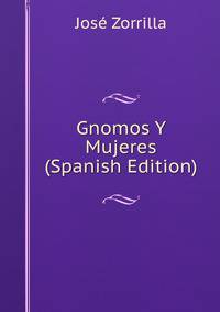 Gnomos Y Mujeres (Spanish Edition)