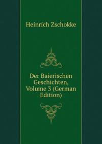 Der Baierischen Geschichten, Volume 3 (German Edition)