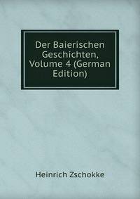 Der Baierischen Geschichten, Volume 4 (German Edition)