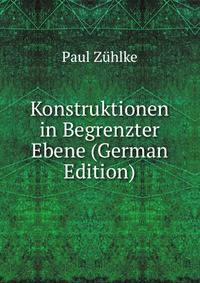 Konstruktionen in Begrenzter Ebene (German Edition)