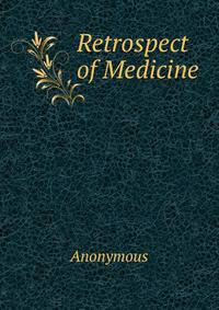 Retrospect of Medicine