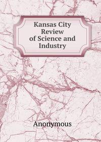 Kansas City Review of Science and Industry