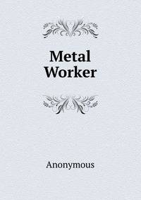 Metal Worker