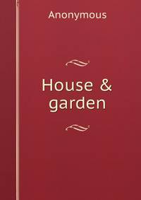 House &amp; garden