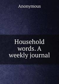 Household words. A weekly journal