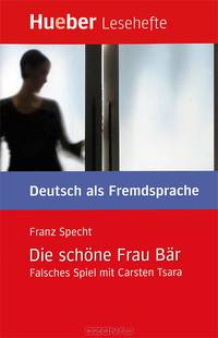 Die schone Frau Bar. Falsches Spiel mit Carsten Tsara