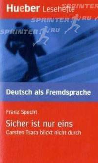 Sicher ist nur eins. Carsten Tsara blickt nicht durch. Lesehefte