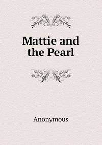 Mattie and the Pearl